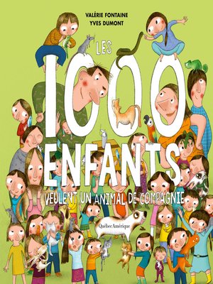 cover image of Les 1000 enfants veulent un animal de compagnie